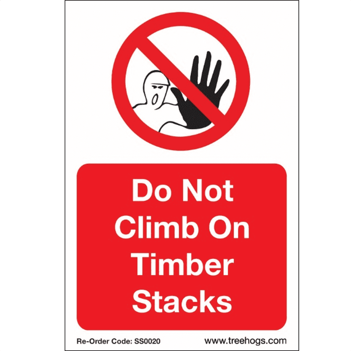 Arbortec Corex Safety Sign Do Not Climb Timber Stacks